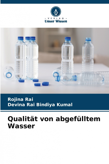 QUALITAT VON ABGEFULLTEM WASSER