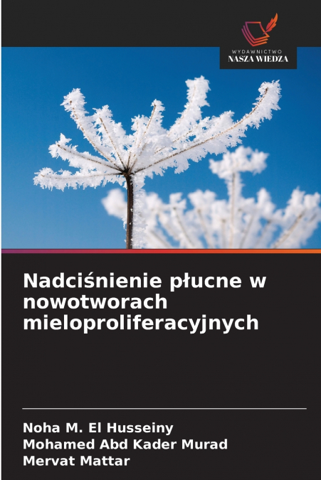 NADCI?NIENIE P?UCNE W NOWOTWORACH MIELOPROLIFERACYJNYCH