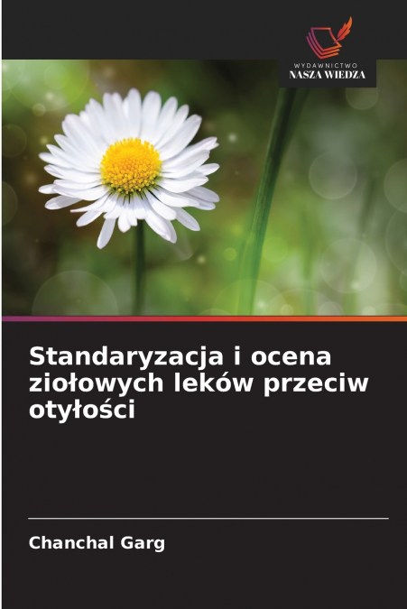 STANDARYZACJA I OCENA ZIO?OWYCH LEKOW PRZECIW OTY?O?CI
