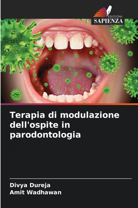 TERAPIA DI MODULAZIONE DELL?OSPITE IN PARODONTOLOGIA