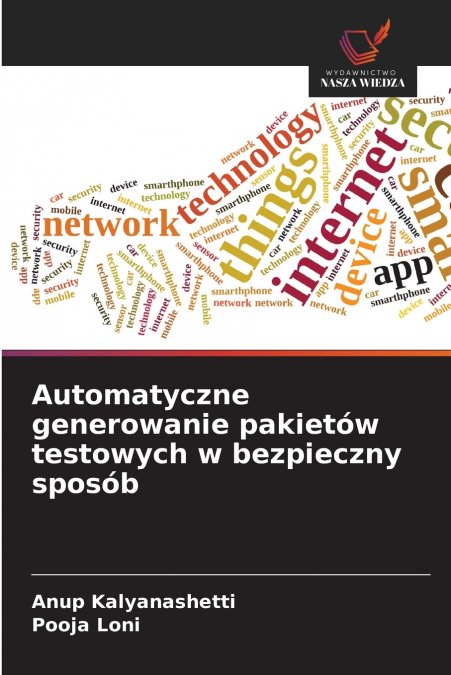 AUTOMATYCZNE GENEROWANIE PAKIETOW TESTOWYCH W BEZPIECZNY SPO