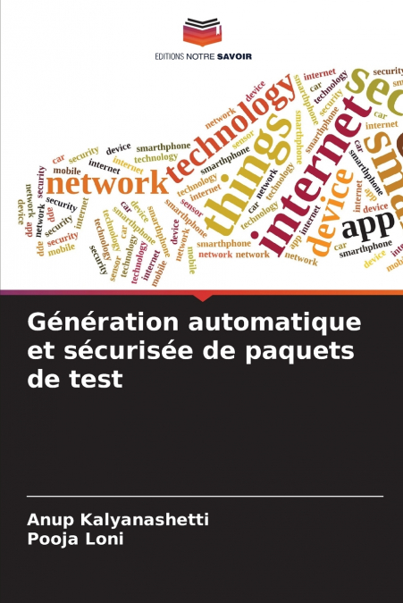 GENERATION AUTOMATIQUE ET SECURISEE DE PAQUETS DE TEST