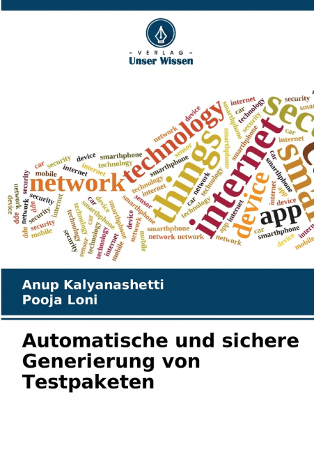 AUTOMATISCHE UND SICHERE GENERIERUNG VON TESTPAKETEN
