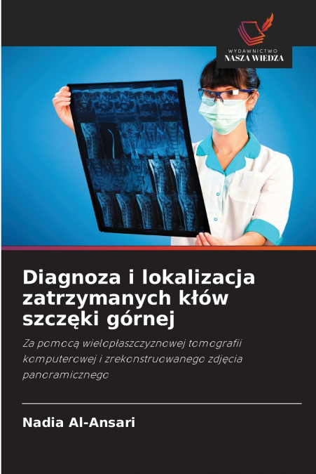 DIAGNOZA I LOKALIZACJA ZATRZYMANYCH K?OW SZCZ?KI GORNEJ
