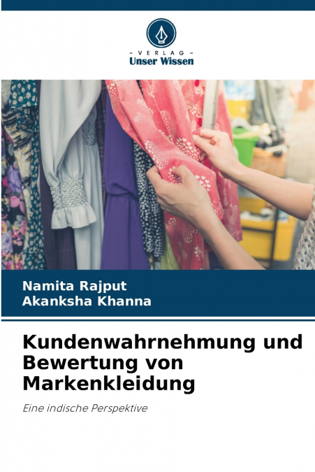 KUNDENWAHRNEHMUNG UND BEWERTUNG VON MARKENKLEIDUNG