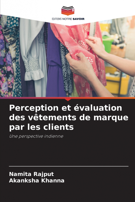 PERCEPTION ET EVALUATION DES VETEMENTS DE MARQUE PAR LES CLI