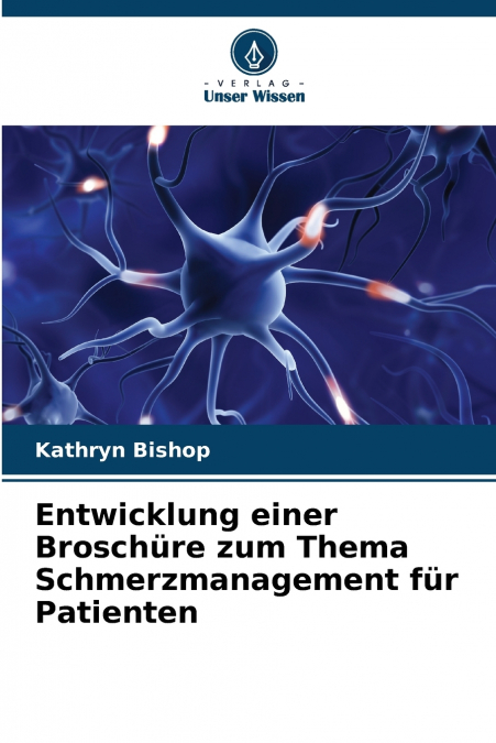 ENTWICKLUNG EINER BROSCHURE ZUM THEMA SCHMERZMANAGEMENT FUR