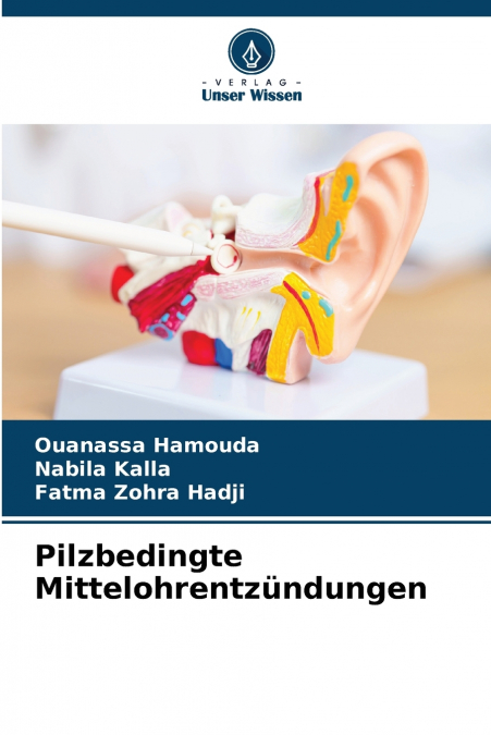 PILZBEDINGTE MITTELOHRENTZUNDUNGEN