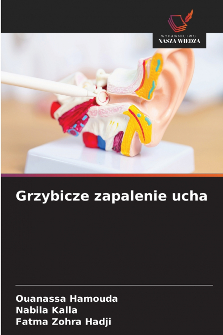 GRZYBICZE ZAPALENIE UCHA