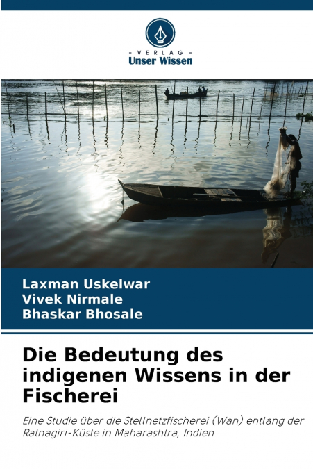 DIE BEDEUTUNG DES INDIGENEN WISSENS IN DER FISCHEREI
