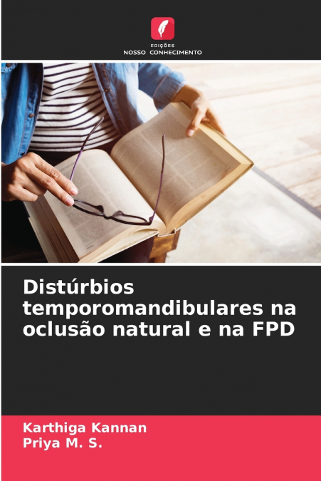DISTURBIOS TEMPOROMANDIBULARES NA OCLUSAO NATURAL E NA FPD