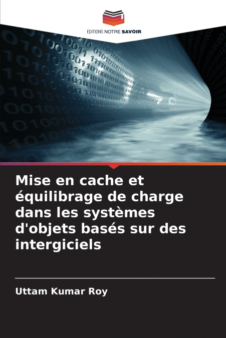 MISE EN CACHE ET EQUILIBRAGE DE CHARGE DANS LES SYSTEMES D?O