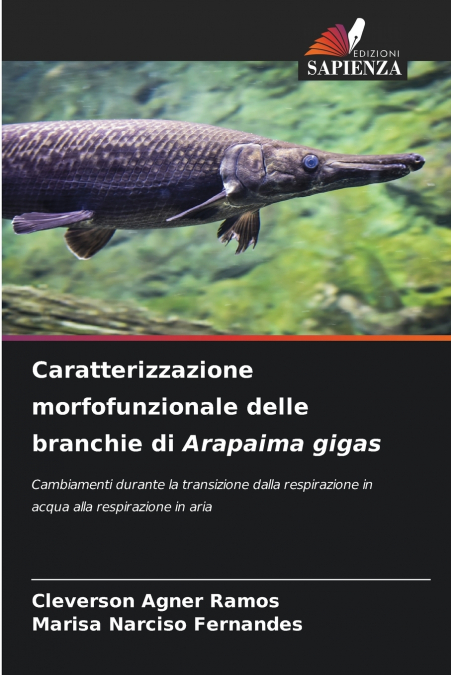 CARATTERIZZAZIONE MORFOFUNZIONALE DELLE BRANCHIE DI ARAPAIMA