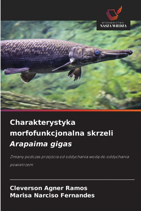 MORPHOFUNCTIONAL CHARACTERIZATION OF THE GILLS OF ARAPAIMA G