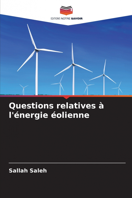 QUESTIONS RELATIVES A L?ENERGIE EOLIENNE