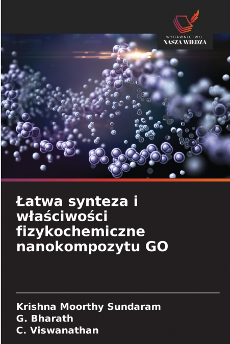 ?ATWA SYNTEZA I W?A?CIWO?CI FIZYKOCHEMICZNE NANOKOMPOZYTU GO