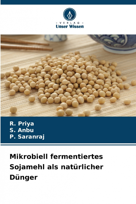 MIKROBIELL FERMENTIERTES SOJAMEHL ALS NATURLICHER DUNGER