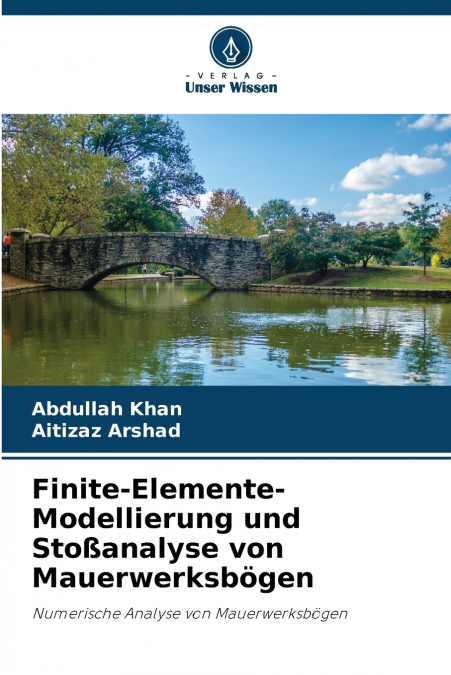 FINITE-ELEMENTE-MODELLIERUNG UND STO�ANALYSE VON MAUERWERKSB