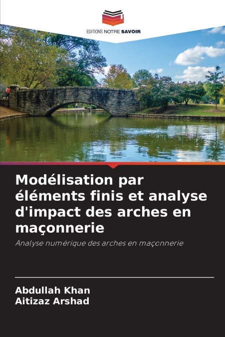 MODELISATION PAR ELEMENTS FINIS ET ANALYSE D?IMPACT DES ARCH