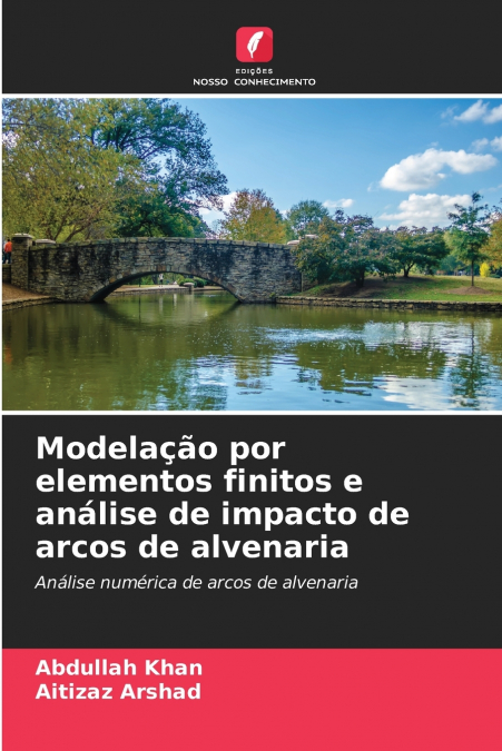 MODELA�AO POR ELEMENTOS FINITOS E ANALISE DE IMPACTO DE ARCO