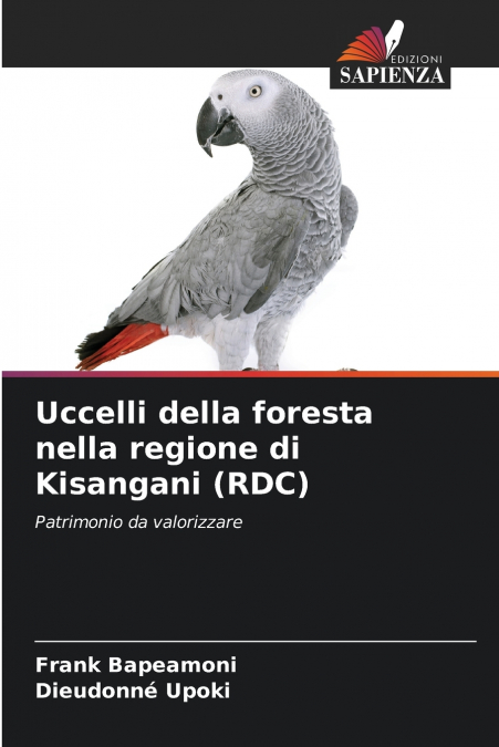 OISEAUX FORESTIERS DE LA REGION DE KISANGANI (RDC)