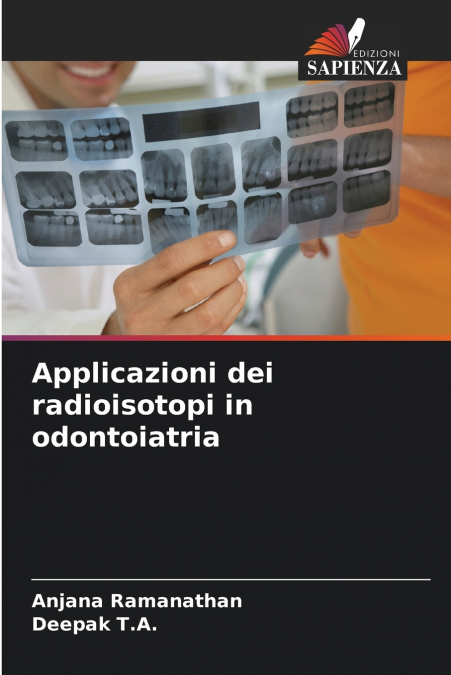 APPLICAZIONI DEI RADIOISOTOPI IN ODONTOIATRIA