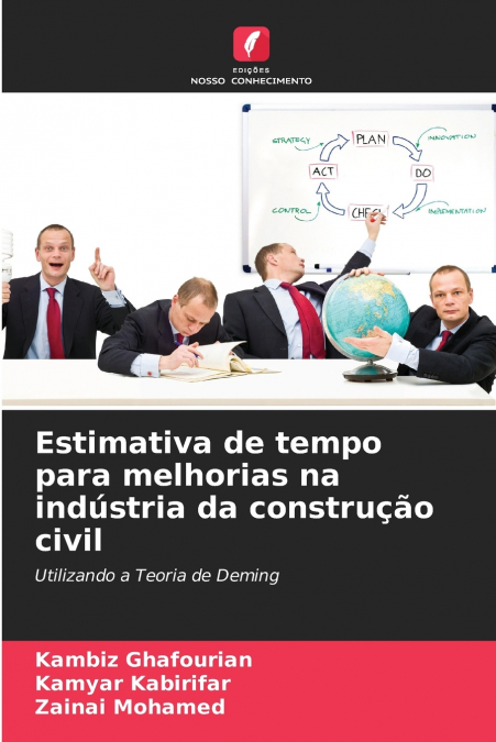 ESTIMATIVA DE TEMPO PARA MELHORIAS NA INDUSTRIA DA CONSTRU�A