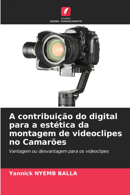 A CONTRIBUI�AO DO DIGITAL PARA A ESTETICA DA MONTAGEM DE VID