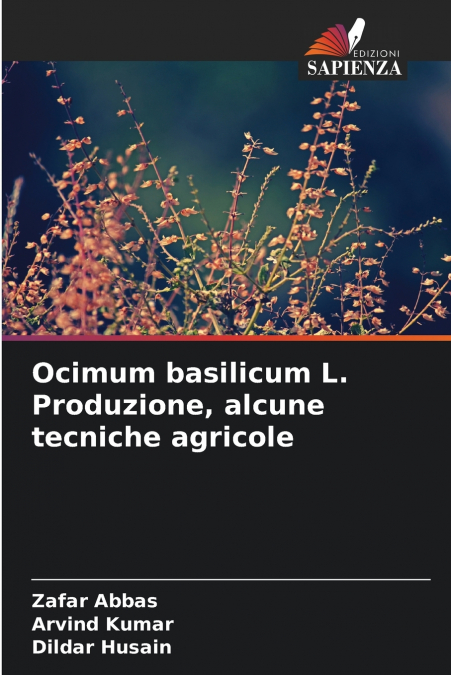 OCIMUM BASILICUM L. PRODUZIONE, ALCUNE TECNICHE AGRICOLE