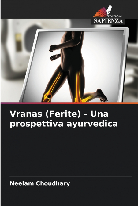 VRANAS (FERITE) - UNA PROSPETTIVA AYURVEDICA