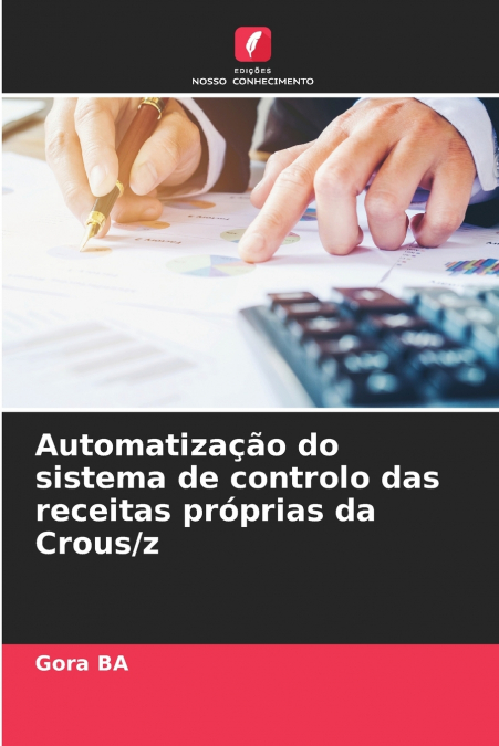 AUTOMATIZA�AO DO SISTEMA DE CONTROLO DAS RECEITAS PROPRIAS D