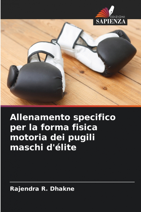 ALLENAMENTO SPECIFICO PER LA FORMA FISICA MOTORIA DEI PUGILI