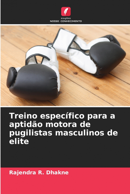 TREINO ESPECIFICO PARA A APTIDAO MOTORA DE PUGILISTAS MASCUL
