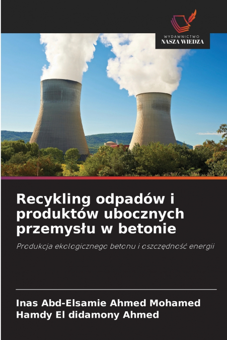 RECYKLING ODPADOW I PRODUKTOW UBOCZNYCH PRZEMYS?U W BETONIE