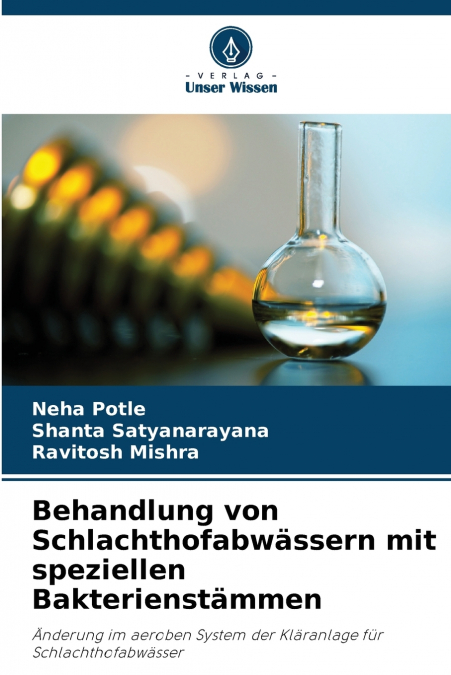 BEHANDLUNG VON SCHLACHTHOFABWASSERN MIT SPEZIELLEN BAKTERIEN