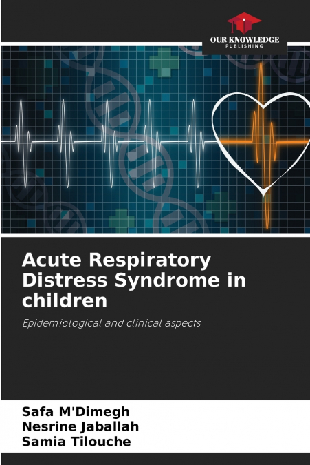 ACUTE RESPIRATORY DISTRESS SYNDROME IN CHILDREN