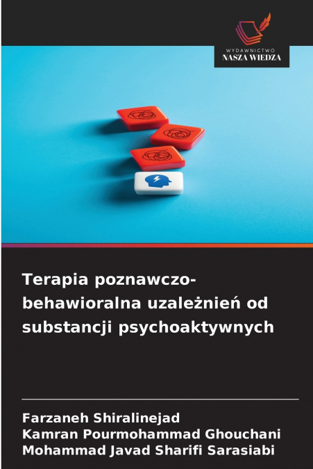 TERAPIA POZNAWCZO-BEHAWIORALNA UZALE?NIE? OD SUBSTANCJI PSYC