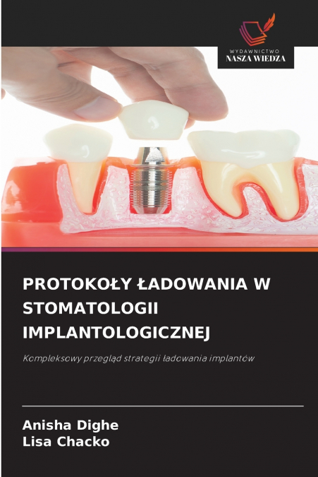 PROTOKO?Y ?ADOWANIA W STOMATOLOGII IMPLANTOLOGICZNEJ