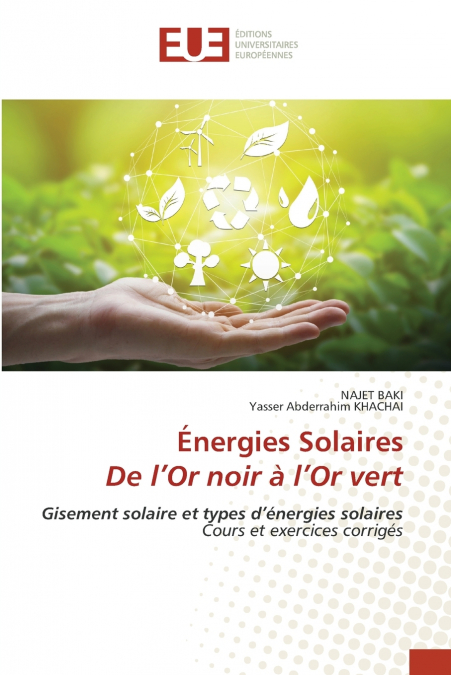 ENERGIES SOLAIRES DE L?OR NOIR A L?OR VERT