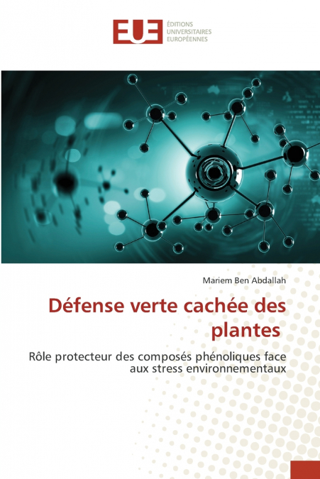 DEFENSE VERTE CACHEE DES PLANTES