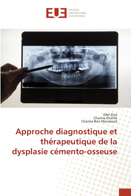 APPROCHE DIAGNOSTIQUE ET THERAPEUTIQUE DE LA DYSPLASIE CEMEN