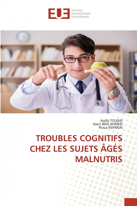 TROUBLES COGNITIFS CHEZ LES SUJETS �GES MALNUTRIS