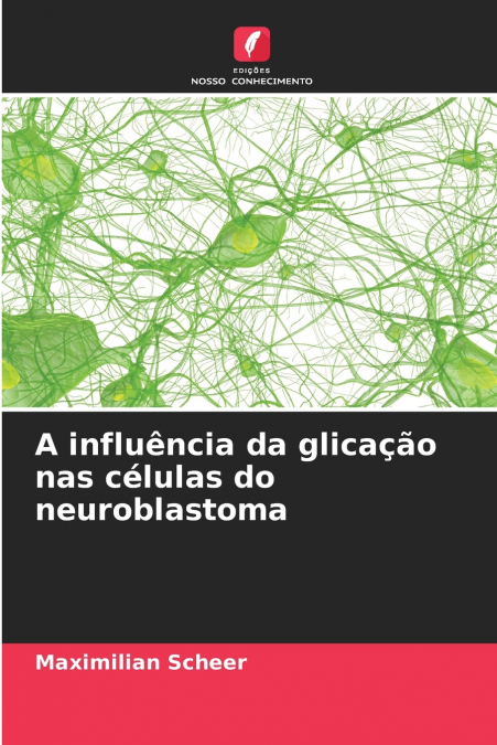 A INFLUENCIA DA GLICA�AO NAS CELULAS DO NEUROBLASTOMA