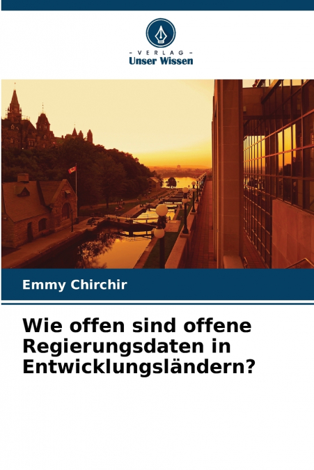 WIE OFFEN SIND OFFENE REGIERUNGSDATEN IN ENTWICKLUNGSLANDERN