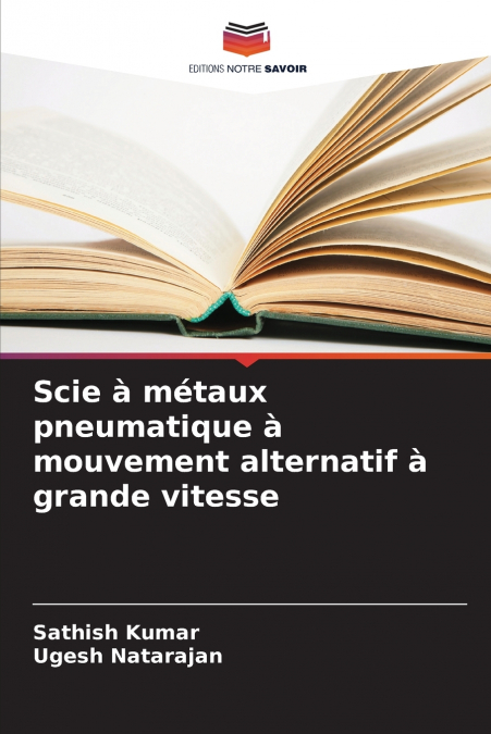 SCIE A METAUX PNEUMATIQUE A MOUVEMENT ALTERNATIF A GRANDE VI