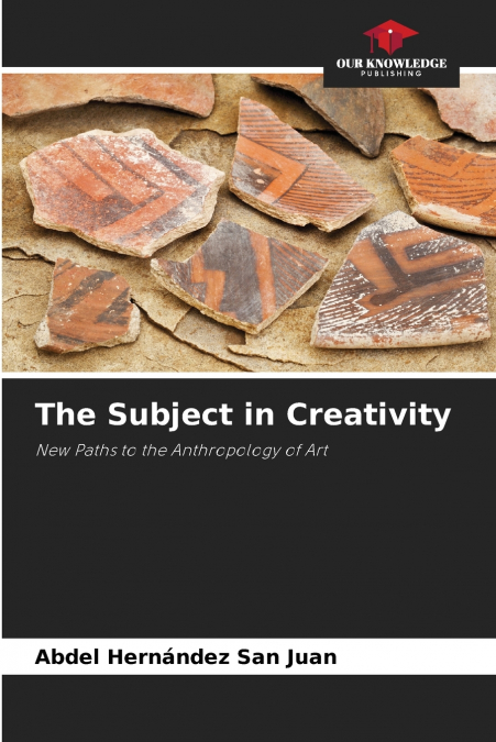 THE SUBJECT IN CREATIVITY