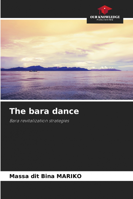 THE BARA DANCE
