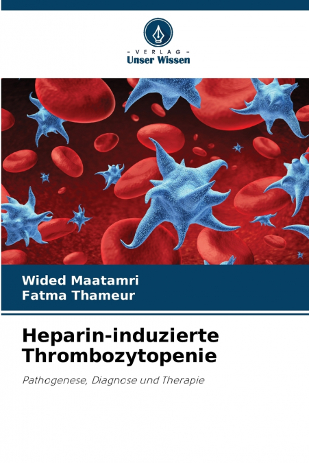 HEPARIN-INDUZIERTE THROMBOZYTOPENIE