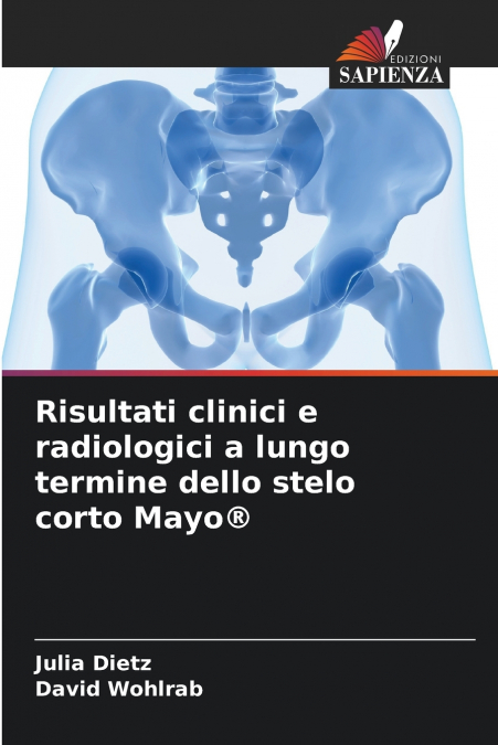 RISULTATI CLINICI E RADIOLOGICI A LUNGO TERMINE DELLO STELO