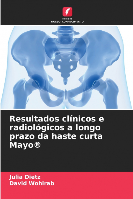 RESULTADOS CLINICOS E RADIOLOGICOS A LONGO PRAZO DA HASTE CU